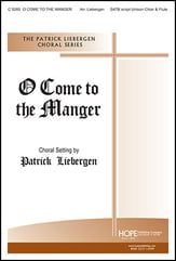 O Come to the Manger SATB choral sheet music cover